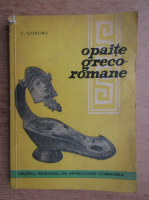 C. Iconomu - Opaite greco-romane