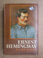 Carlos Baker - Ernest Hemingway, a life story
