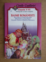 Cartile copilariei, clasele V-VI, bibliografie scoalara completa. Basme romanesti