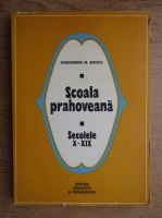 Constantin Boncu - Scoala prahoveana, secolele X-XIX