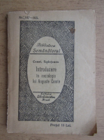 Constantin Sudeteanu - Introducere in sociologia lui Auguste Comte (1925)