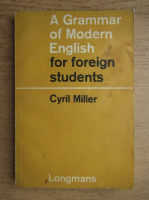 Cyril Miller - A grammar of modern english for foreign students