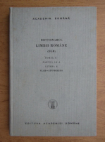 Dictionarul Limbii Romane, tomul X, partea 4, litera S: Slab-Sponghios