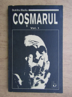 Anticariat: Dumitru Mazilu - Cosmarul (volumul 1)