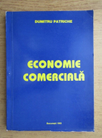 Dumitru Patriche - Economie comerciala