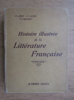 E. Abry - Histoire illustree de la litterature francaise (1942)