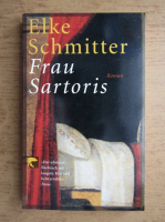 Elke Schmitter - Frau Sartoris