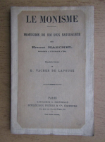 Ernest Haeckel - Le monisme. Profession de foi d'un naturaliste (1940)