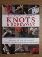 Geoffrey Budworth - The ultimate encyclopedia of knots and ropework