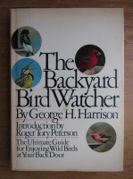 George H. Harrison - The backyard bird watcher