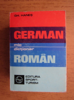 Gheorghina Hanes - Mic dictionar german-roman