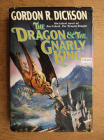 Gordon R. Dickson - The dragon and the gnarly king