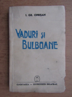 I. Gr. Oprisan - Vaduri si bulboane (1941)