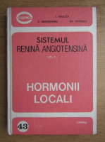 I. Haulica - Sistemul renina angiotensina. Hormoni locali (volumul 2)