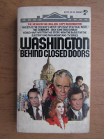 John Ehrlichman - Washington behind closed doors
