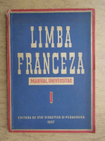 Limba franceza. Manual universitar, partea I (1957)