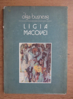 Anticariat: Olga Busneag - Ligia Macovei