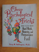 Perry W. Buffington - Cheap psychological tricks