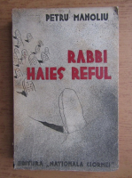Anticariat: Petre Manoliu - Rabbi Haies Reful (1942)
