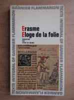 Pierre de Nolhac - Erasme. Eloge de la folie