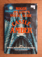 Roger Zelazny - Visual guide to Castle Amber