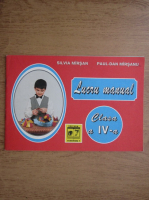 Silvia Mirsan, Paul Dan Mirsanu - Lucru manual, clasa a IV-a (1998)