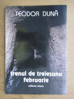 Teodor Duna - Trenul de treiesunu februarie