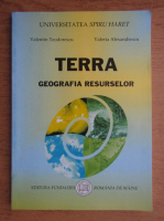 Valentin Teodorescu - Terra geografia resurselor