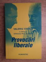 Anticariat: Valeriu Stoica - Provocari liberale