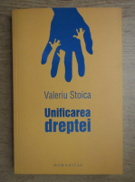 Anticariat: Valeriu Stoica - Unificarea dreptei