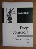 Vasile Nemes - Drept comercial