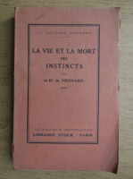 A. Hesnard - La vie et la mort des instincts chez l'homme (1926)