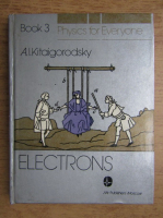 A. I. Kitaigorodsky - Electrons (volumul 3)