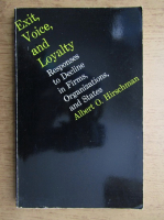 Albert O. Hirschman - Exit voice and loyalty