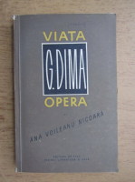Anticariat: Ana Voileanu Nicoara - Viata si opera lui G. Dima
