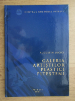 Augustin Lucici - Galeria artistilor plastici pitesteni