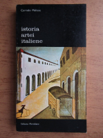 Corrado Maltese - Istoria artei italiene (volumul 2)