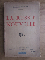 Edouard Herriot - La Russie nouvelle (1922)
