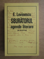 Eugen Lovinescu - Sburatorul. Agende literare (volumul 5)