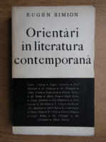 Eugen Simion - Orientari in literatura contemporana