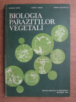 Eugenia Eliade - Biologia parazitilor vegetali 