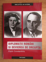 Florin Constantiniu - Diplomatii romani si devierea de dreapta