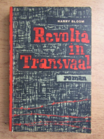 Harry Bloom - Revolutia in Transilvania