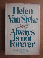 Helen Van Slyke - Always is not forever