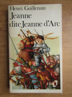 Henri Guilleminault - Jeanne dite Jeanne d'Arc