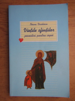Anticariat: Ileana Vasilescu - Vietile sfintilor. Povestiri pentru copii (volumul 1)