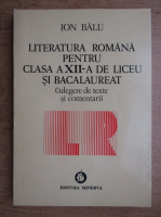 Anticariat: Ion Balu - Literatura romana pentru clasa a XII-a de liceu si bacalaureat