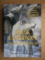 Jack London - Stories of adventure
