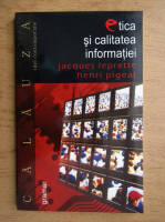 Jacques Leprette - Etica si calitatea informatiei