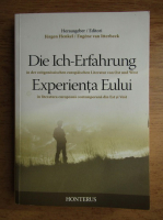 Jurgen Henkel - Experienta eului in literatura europeana contemporana din Est si Vest